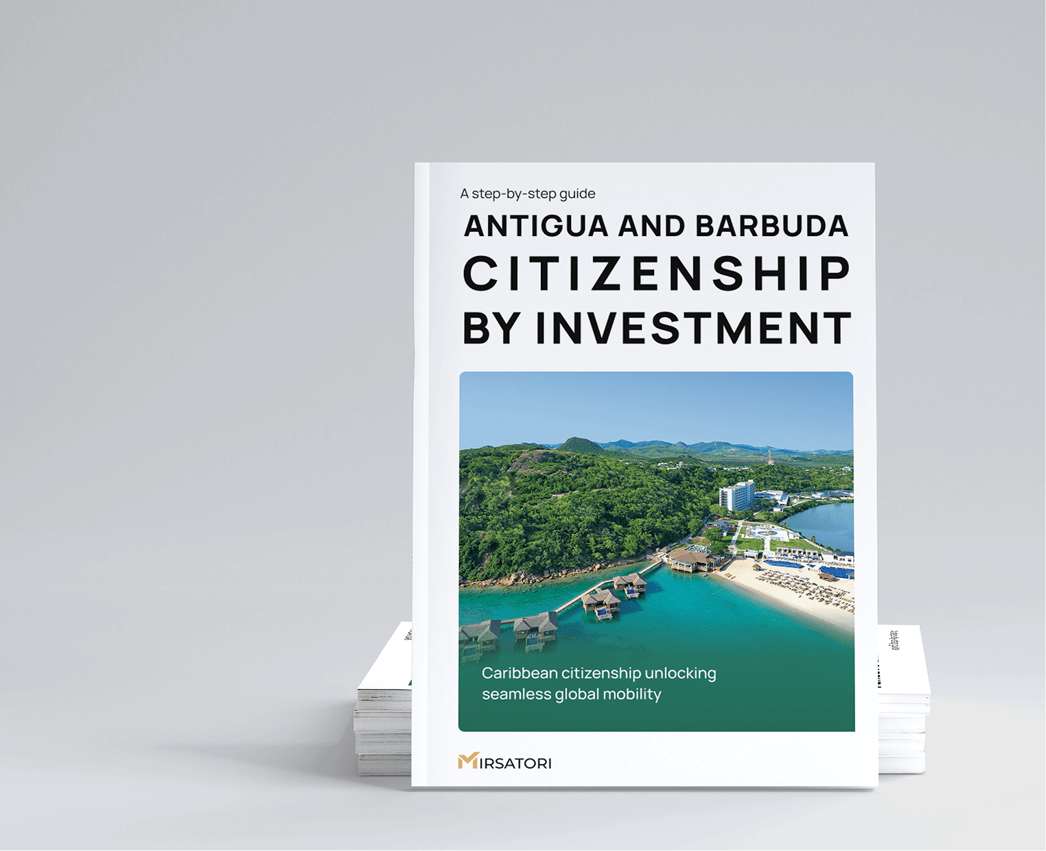 Get the guide to obtaining Antigua and Barbuda citizenship